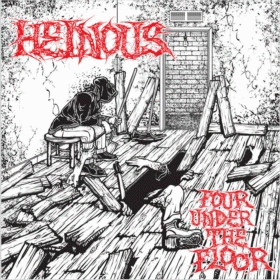 Heinous (USA) : Four Under the Floor